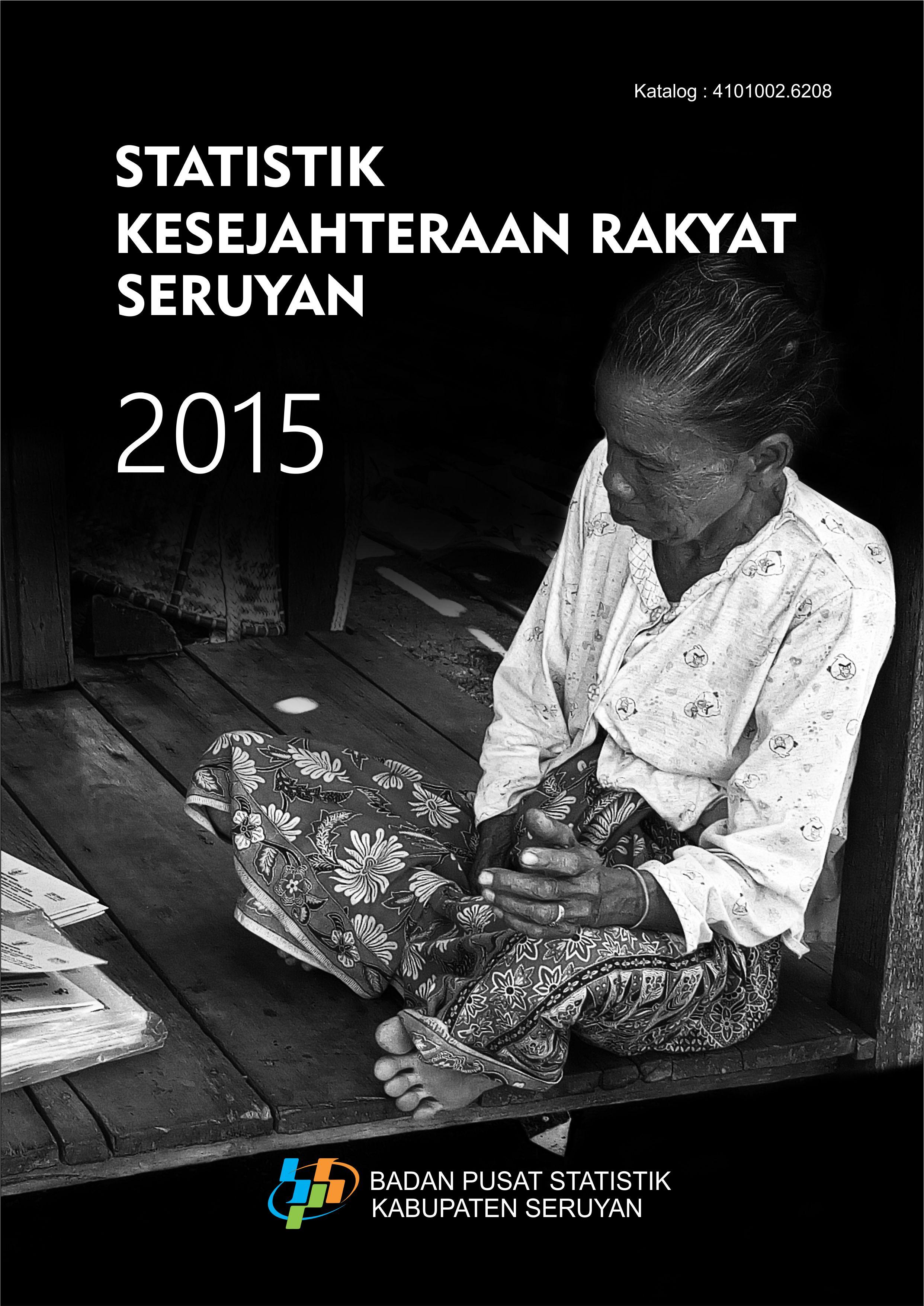 Statistik Kesejahteraan Rakyat Seruyan 2015