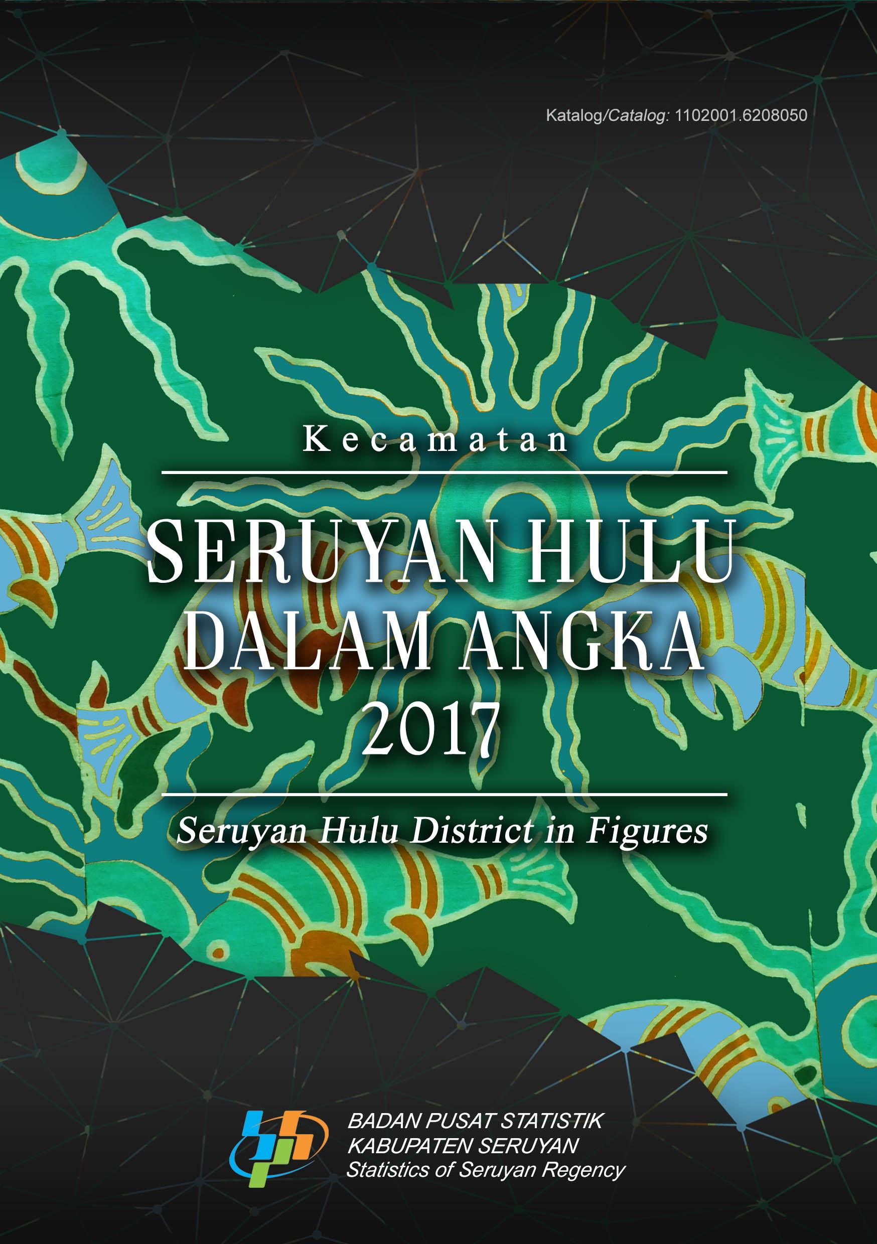 Seruyan Hulu Subdistrict in Figures 2017