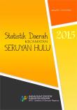 Statistik Daerah Kecamatan Seruyan Hulu  2015