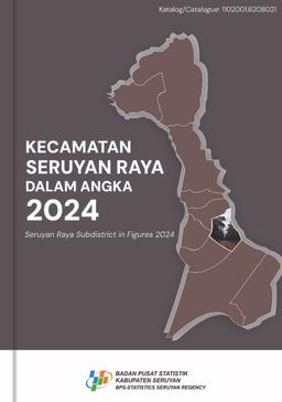 Kecamatan Seruyan Raya Dalam Angka 2024