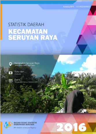 Regional Statistics of Seruyan Raya Subdistrict 2016