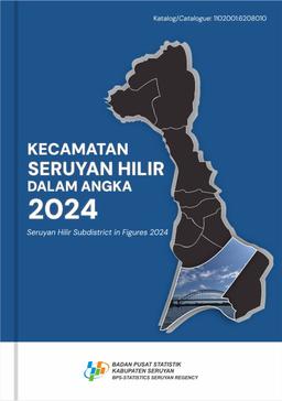 Kecamatan Seruyan Hilir Dalam Angka 2024