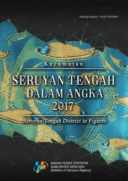 Seruyan Tengah Subdistrict In Figures 2017