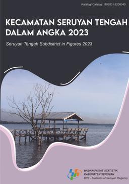 Seruyan Tengah Subdistrict In Figures 2023