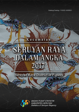 Seruyan Raya Subdistrict In Figures 2017